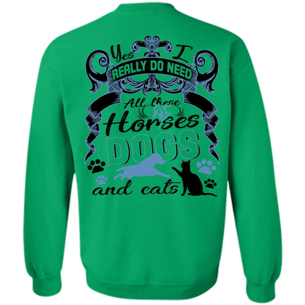 I Love Equestrian T Shirt, All These Horses Dogs And Cats Sweatshirt