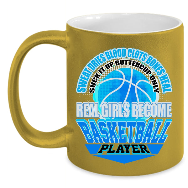 Cool Girls Coffee Mug, Only Real Girls Become Basketball Player Accent Mug