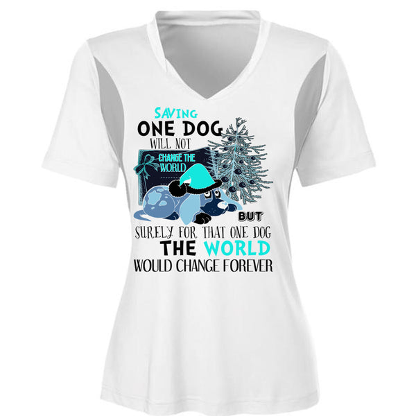 Saving One Dog Will Not Change The World T Shirt, I Love My Dog T Shirt, Awesome T-Shirts