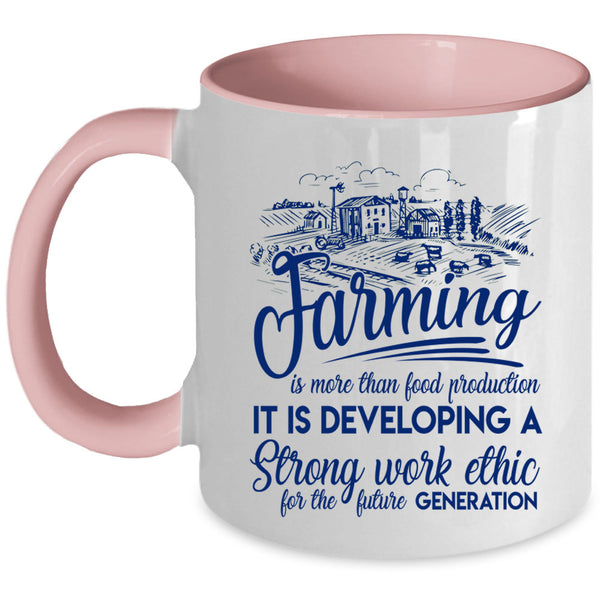 Cool Farming Coffee Mug, FarmingIs More Than Food Production Accent Mug