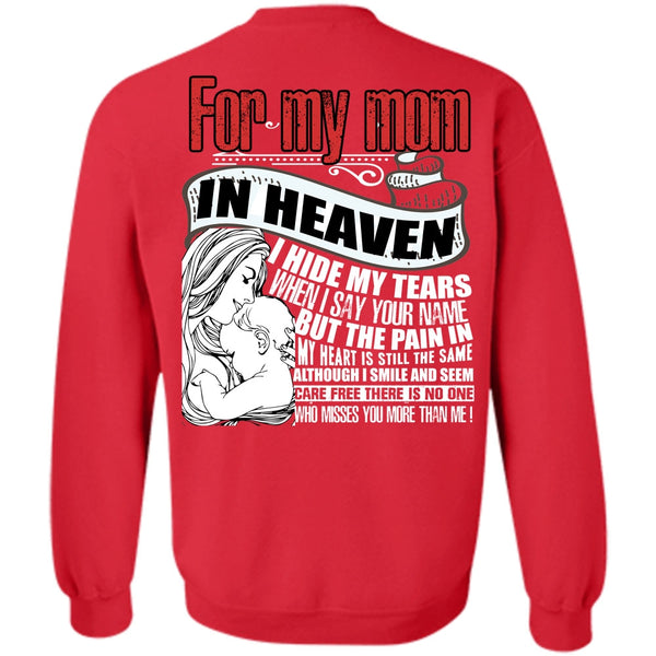 I Hide My Tears T Shirt, I Love Mom Sweatshirt