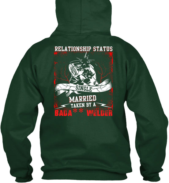 Married Taken By A Welder T Shirt, Realtionship Status T Shirt