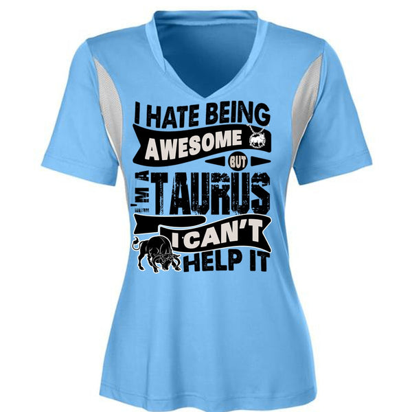 I Hate Being Awesome T Shirt, I Love Taurus T Shirt, Awesome T-Shirts