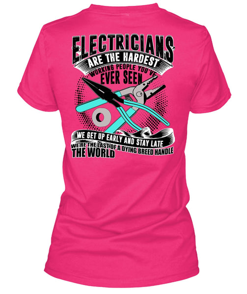 Electricians Are The Hardest Working T Shirt, I Love Electrician T Shirt