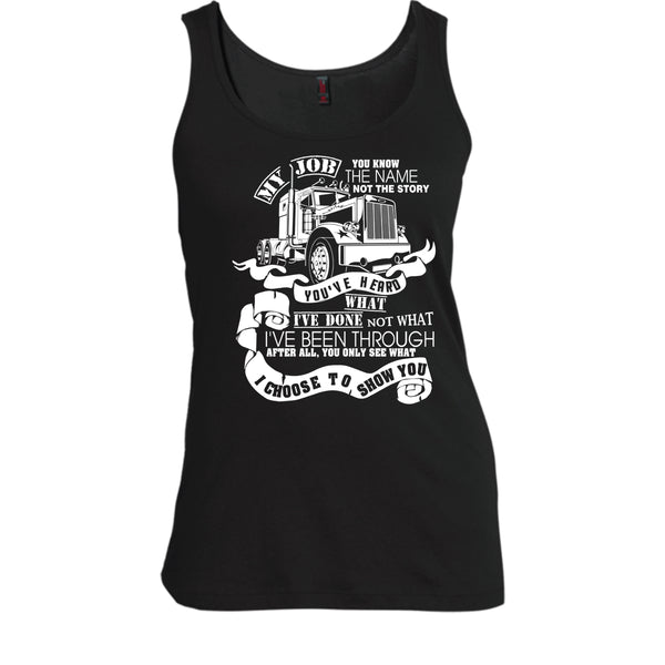 You Know The Name T Shirt, Coolest Trucker T Shirt, Cool T Shirt