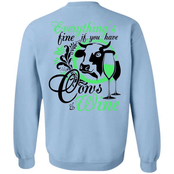 Being A Farmer T Shirt, You Have Cows And Wine Sweatshirt