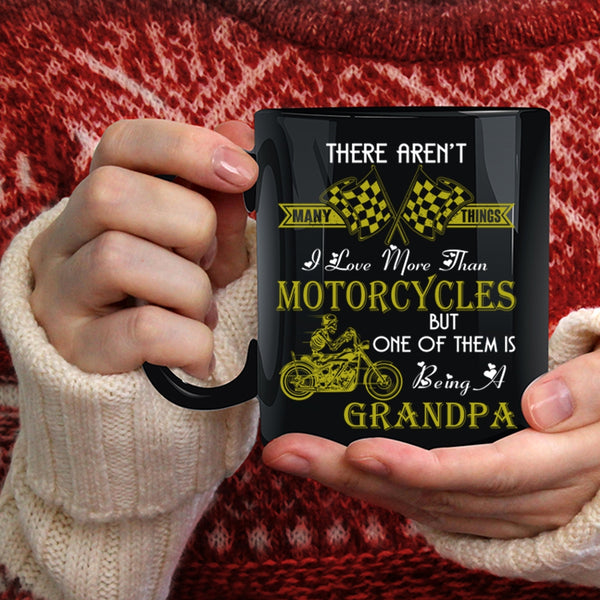 I Love Motorcycles Coffee Mug, Being A Grandpa Coffee Cup