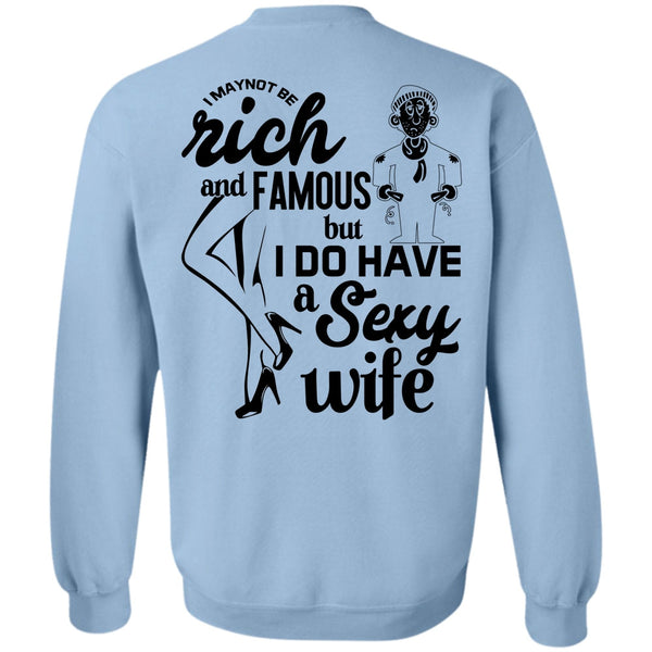 Being A Wife T Shirt, I Do Have A Wife Sweatshirt