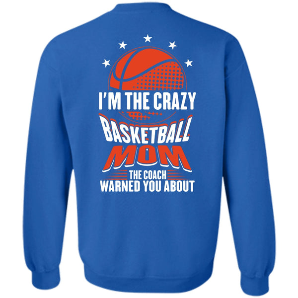 I Love Basketball T Shirt, Being A Mom Sweatshirt
