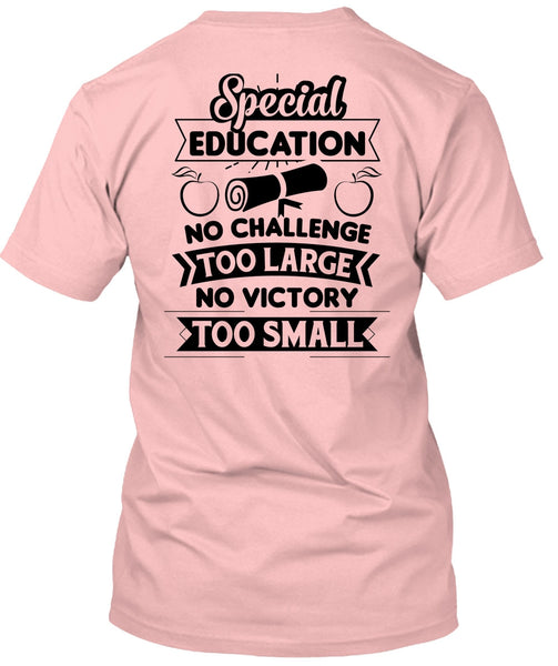 Special Education No Challenge Too Large T Shirt, My Job T Shirt