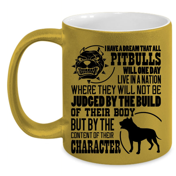 Cool Pitbull Coffee Mug, All Pitbulls Will One Day Live In A Nation Accent Mug