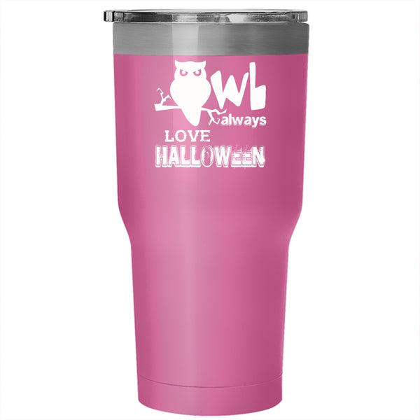 Owl Always Love Halloween Tumbler 30 oz Stainless Steel, Cool Halloween Travel Mug