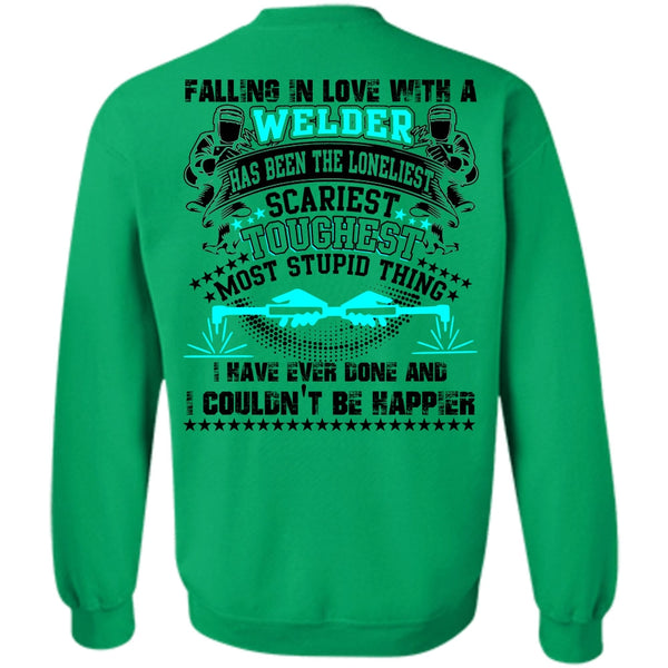 I Love Welding T Shirt, Falling In Love With A Welder Sweatshirt