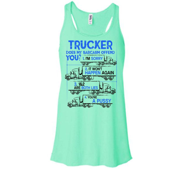 Trucker Does My Sarcasm Offend T Shirt, Coolest Truck Driver Tank Top