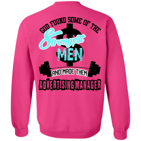 Being A Manager T Shirt, God Found Some Of The Strongest Men Sweatshirt