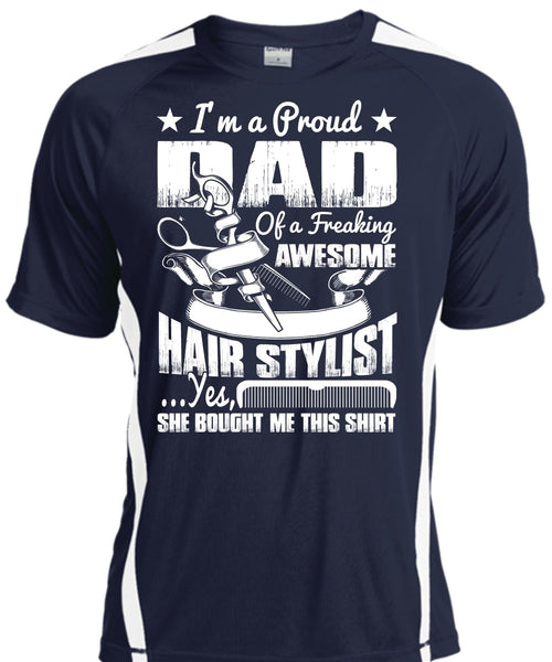 I'm A Proud Dad T Shirt, Awesome Hair Stylist T Shirt, Cool Shirt