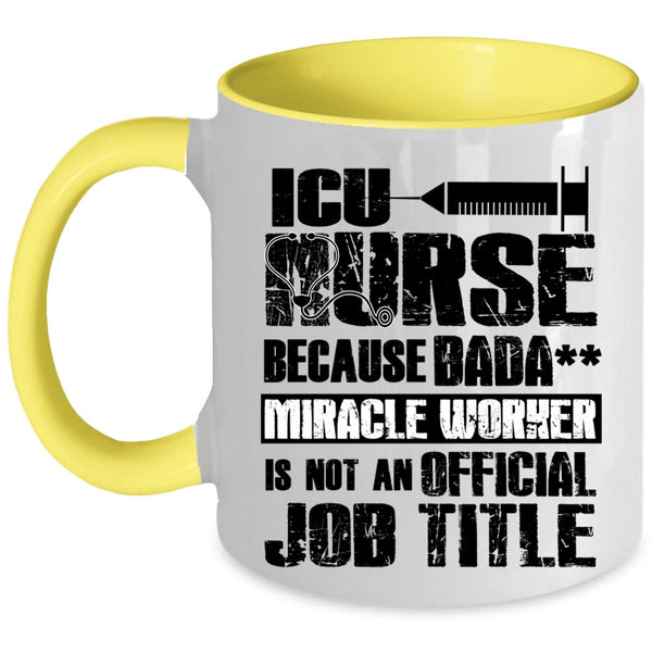 Cool Job Title Coffee Mug, ICU Nurse Accent Mug