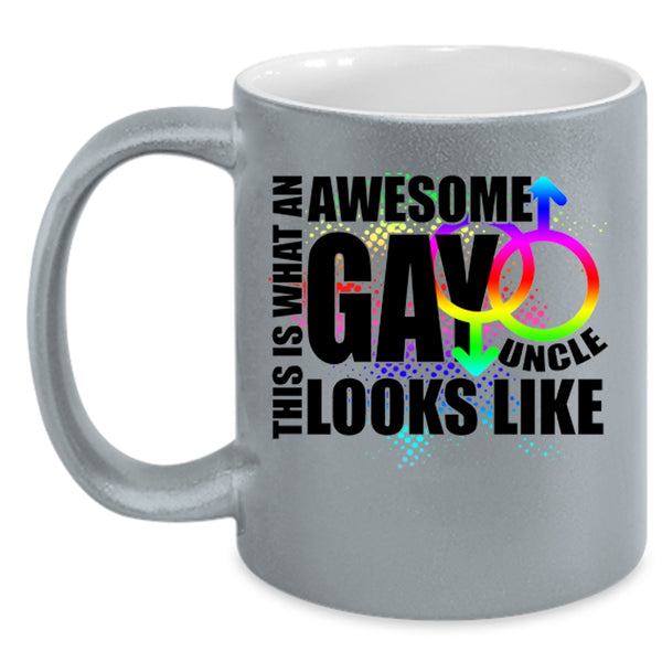 Funny Uncle Coffee Mug, What An Awesome Gay Uncle Accent Mug