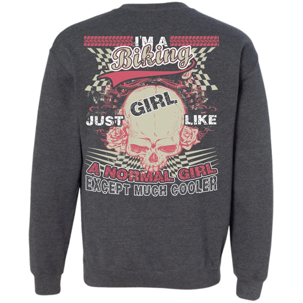 Just Girl Like A Normal Girl T Shirt, I Love Biker Sweatshirt