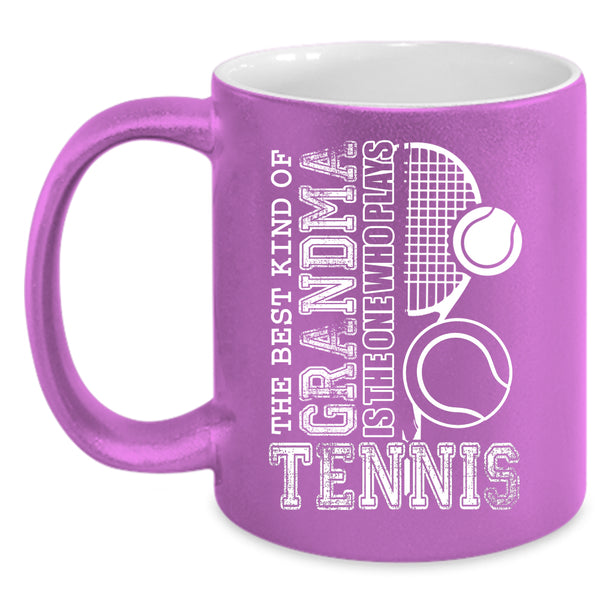 The Best Kind Of Grandma Plays Tennis Coffee Mug, Cute Grandma Coffee Cup