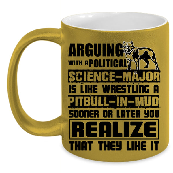 Funny Pibulls Coffee Mug, Political Science Major Accent Mug