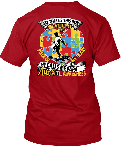 He Calls Me Papa Autism T Shirt, Piece Of My Heart T Shirt