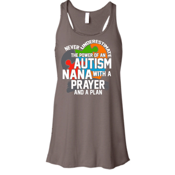 Never Underestimate T Shirt, The Power Of An Autism Nana Tank Top