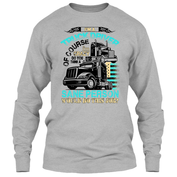 I'm A Truck Driver T Shirt, Coolest Truck Driver T Shirt