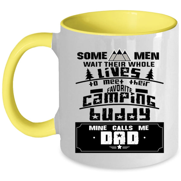 Gift For Dad Coffee Mug, My Favorite Camping Buddy Calls Me Dad Accent Mug