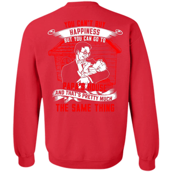 I Love Papa T Shirt, Go To Papa's House Sweatshirt