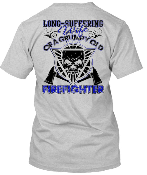 Long - Suffering Wife T Shirt, I Love Firefighter T Shirt