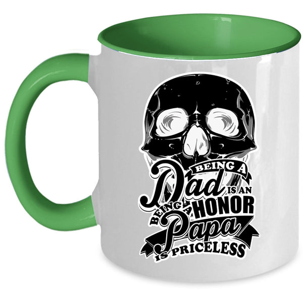 Being A Papa Is Priceless Coffee Mug, Being A Dad Is An Honor Accent Mug