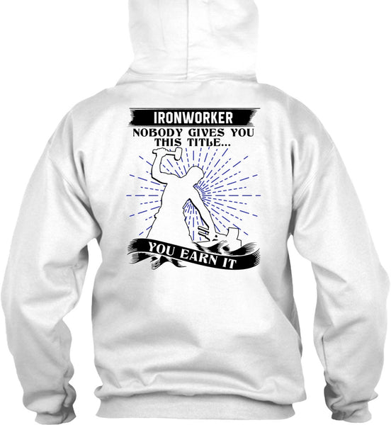 Ironworker Nobody Gives T Shirt, I Love Ironworker T Shirt
