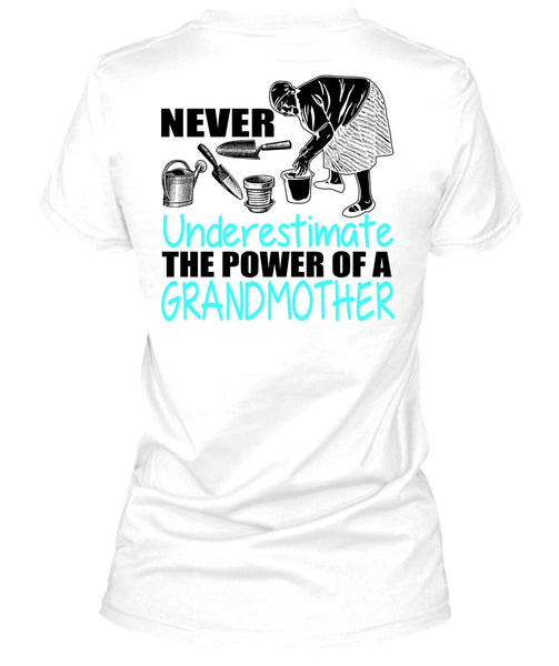 The Power Of A Grandmother T Shirt, I Love Nana T Shirt