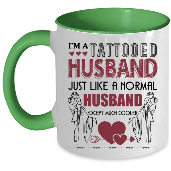 Cool Gift For Husband Coffee Mug, I'm A Tattooed Husband Accent Mug