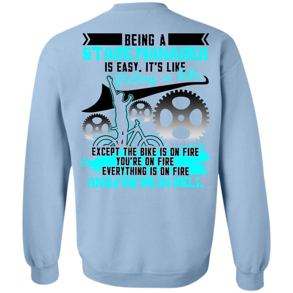 Being A Manager T Shirt, Being A Stage Manager Sweatshirt