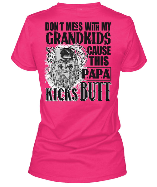 Don't Mess With My Grandkids T Shirt, I Love Papa T Shirt