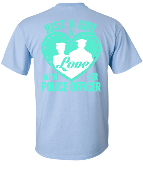 Just A Girl In Love With Her Police Officer T Shirt, I Love Police T Shirt