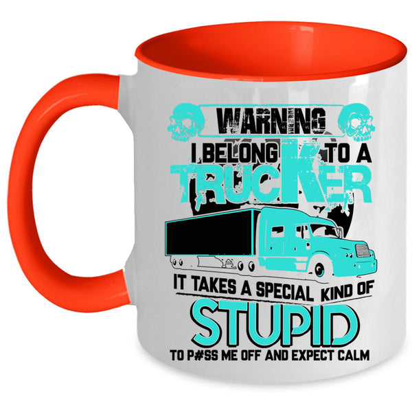 I Love My Trucker Coffee Mug, I Belong To A Trucker Accent Mug