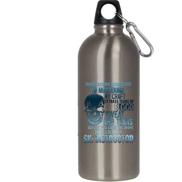 To Be Called A Ski Instructor 20 oz Stainless Steel Bottle,Awesome Ski Instructor Outdoor Sports Water Bottle