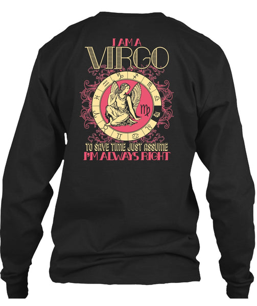 I Am A Virgo T Shirt, I'm Always Right T Shirt