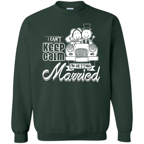 I'm Getting Married T Shirt, Husband And Wife Sweatshirt