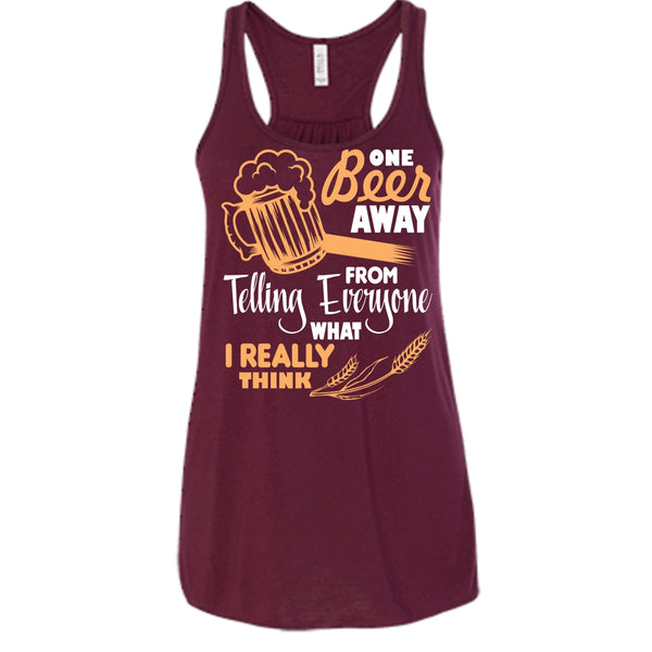 One Beer Away T Shirt, I Love Beer Tank Top