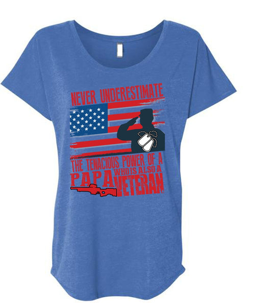 Papa Who Is Also A Veteran T Shirt, Being A Papa T Shirt, Cool Shirt (Ladies' Triblend Dolman Sleeve)