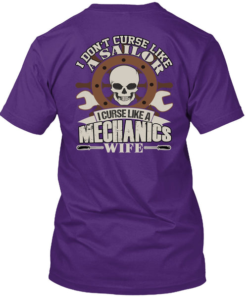 I Curse Like A Mechanic's Wife T Shirt, Like A Sailor T Shirt