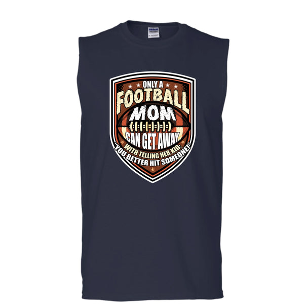 Only A Football Mom T Shirt, Coolest Football Mom Tank Top (Men's Cotton Sleeveless)