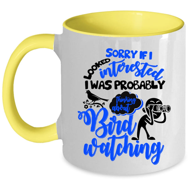 Outdoor Coffee Mug, I Was Probably Thinking About Bird Watching Accent Mug