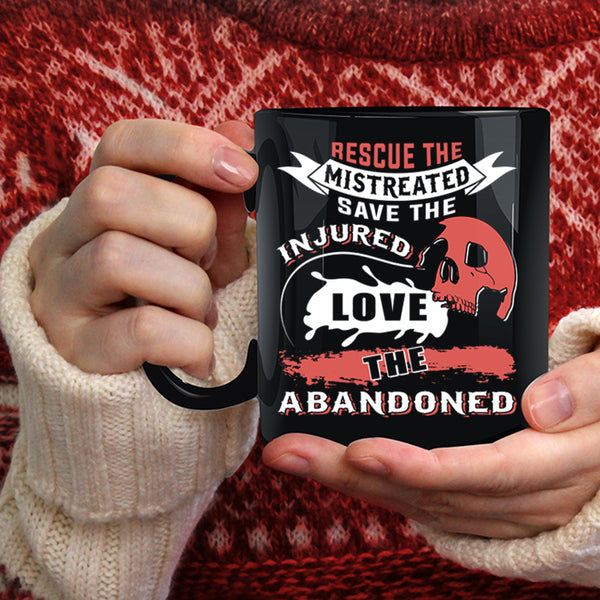 Rescue The Mistreated Save The Injured Coffee Mug, Cool Nurse Coffee Cup