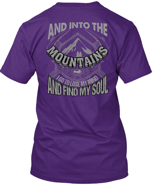 And Into The Mountains T Shirt, Find My Soul T Shirt