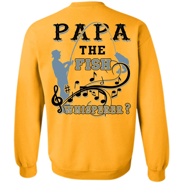 Being A Fisherman T Shirt, Papa The Fish Sweatshirt